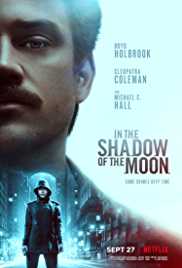 In The Shadow of The Moon 2019 Dual Audio Hindi 480p 300MB Filmy4WEB